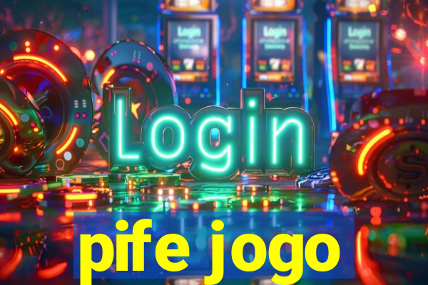 pife jogo
